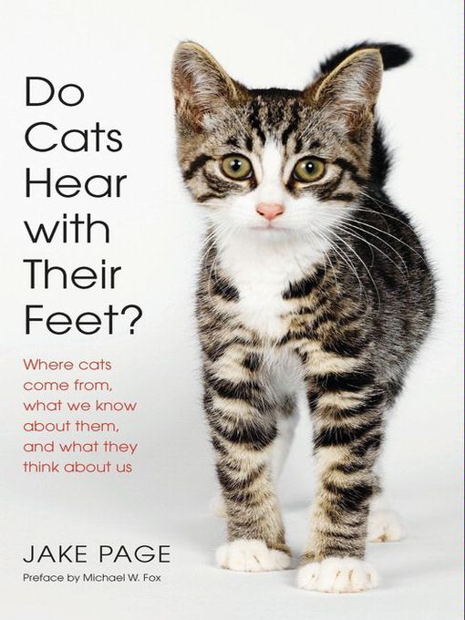 Title details for Do Cats Hear with Their Feet? by Jake Page - Available